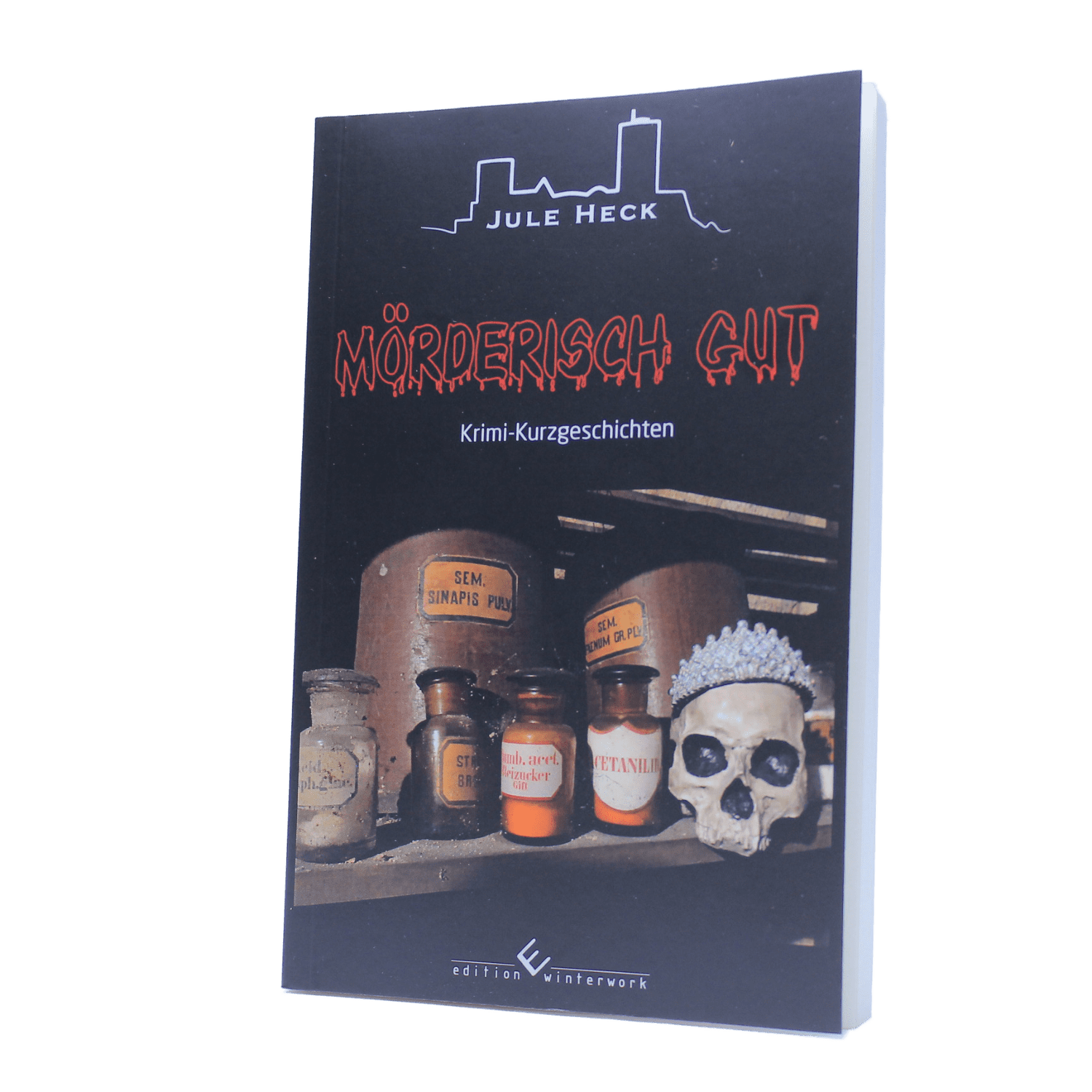 Mörderisch Gut - Krimi Kurzgeschichten