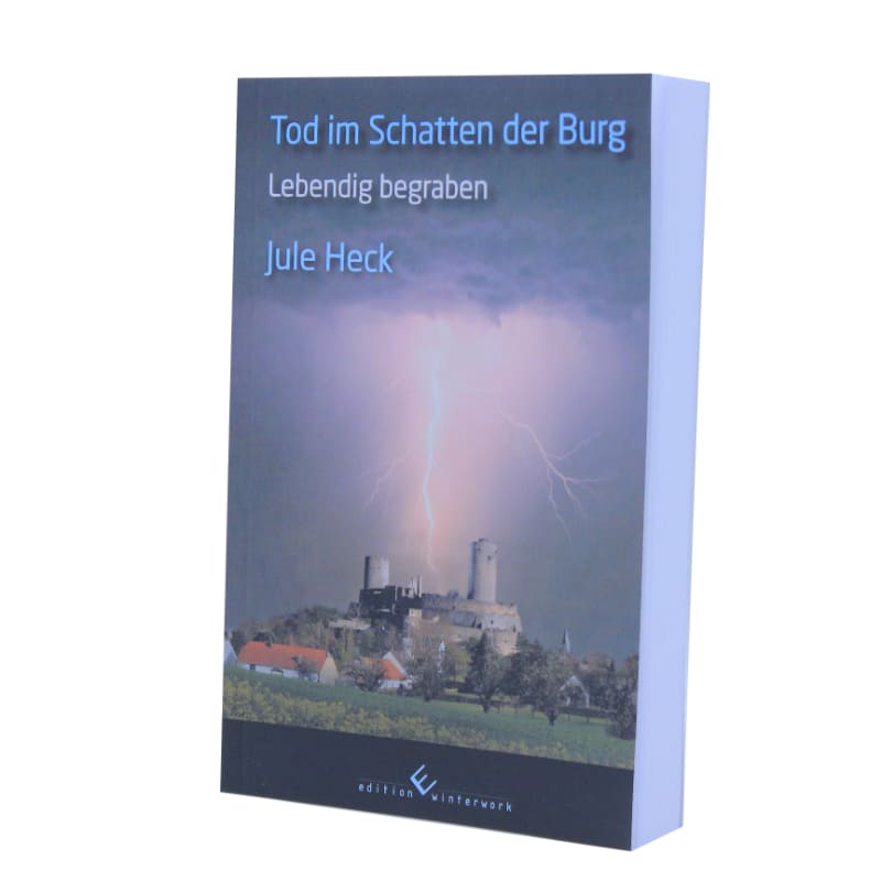 Lebendig begraben - Reihe "Tot im Schatten der Burg" Kriminalroman