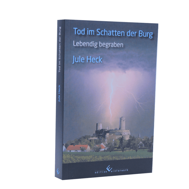 Lebendig begraben - Reihe "Tot im Schatten der Burg" Kriminalroman