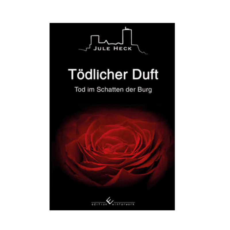 Tödlicher Duft - Reihe "Tot im Schatten der Burg" Kriminalroman