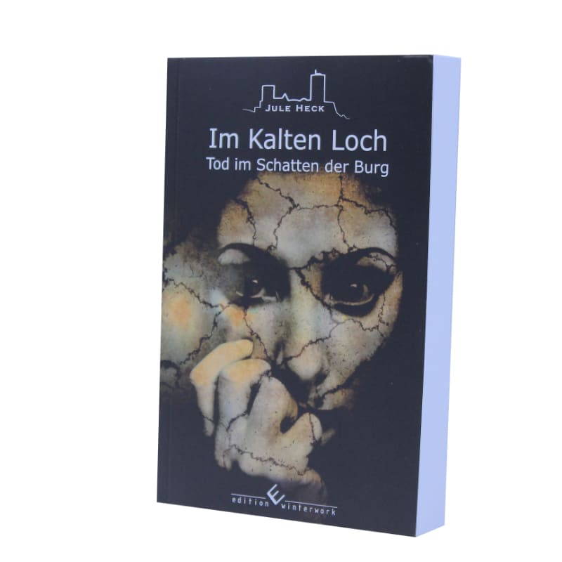Im Kalten Loch - Reihe "Tot im Schatten der Burg" Kriminalroman