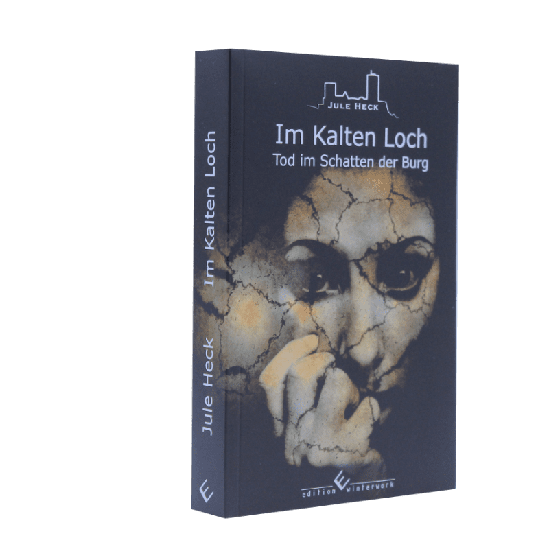 Im Kalten Loch - Reihe "Tot im Schatten der Burg" Kriminalroman